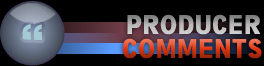 Producer Comments